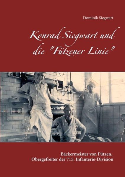 Cover for Siegwart · Konrad Siegwart und die &quot;Fütze (Buch) (2016)