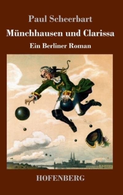 Cover for Paul Scheerbart · Münchhausen und Clarissa (Hardcover bog) (2021)