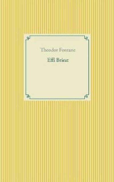 Effi Briest - Fontane - Books -  - 9783746064291 - January 3, 2018
