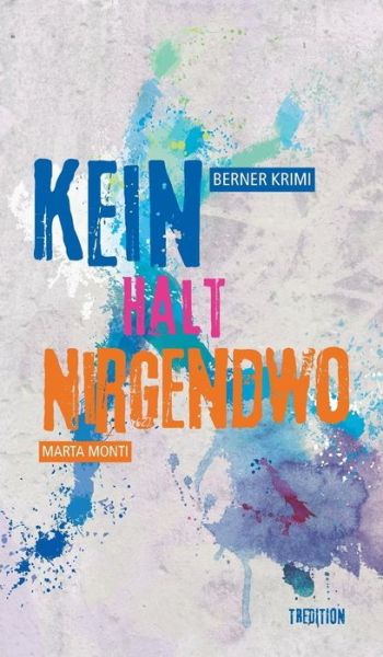 Cover for Monti · Kein Halt Nirgendwo (Book) (2018)