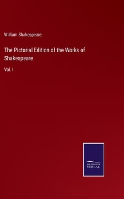 Cover for William Shakespeare · The Pictorial Edition of the Works of Shakespeare (Innbunden bok) (2021)