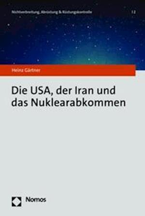 Cover for Heinz Gärtner · USA, der Iran und das Nuklearabkommen (Book) (2022)