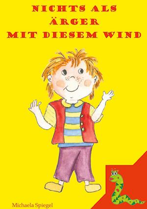 Cover for Michaela Spiegel · Nichts als Ärger mit diesem Wind (Book) (2022)