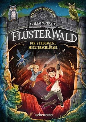 Cover for Andreas Suchanek · Flüsterwald - Eine neue Bedrohung. Der verborgene Meisterschlüssel. (Book) (2022)