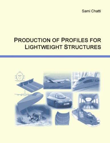 Cover for Sami Chatti · Production of Profiles for Lightweight Structures (Paperback Book) (2006)