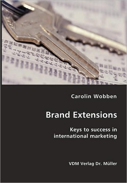 Cover for Carolin Wobben · Brand Extensions- Keys to Success in International Marketing (Paperback Book) (2007)