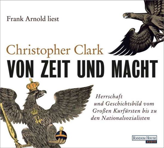 CD Von Zeit und Macht - Christopher Clark - Musik - Penguin Random House Verlagsgruppe GmbH - 9783837144291 - 