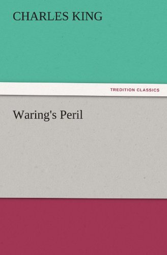 Cover for Charles King · Waring's Peril (Tredition Classics) (Paperback Book) (2012)