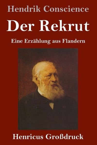 Cover for Hendrik Conscience · Der Rekrut (Grossdruck) (Gebundenes Buch) (2019)