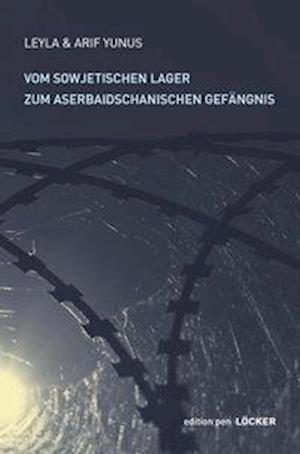 Cover for Yunus · Vom sowjetischen Lager zum aserba (Book)