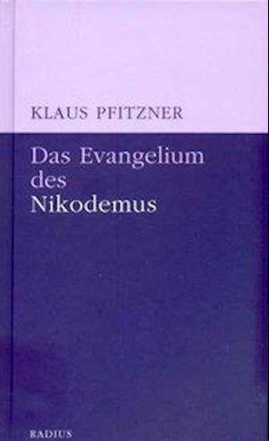 Das Evangelium des Nikodemus - Pfitzner - Books -  - 9783871733291 - 