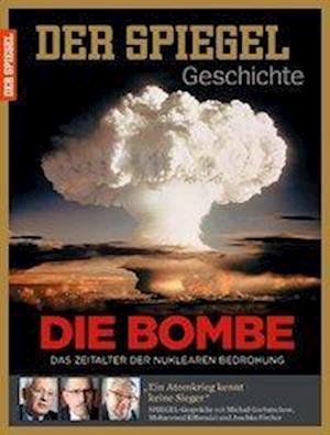 Cover for SPIEGEL-Verlag Rudolf Augstein GmbH &amp; Co. KG · Die Bombe (Taschenbuch) (2015)