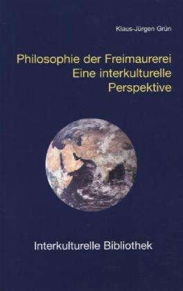 Cover for Grün · Philosophie der Freimaurerei (Book)