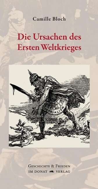 Cover for Bloch · Die Ursachen des Ersten Weltkrieg (Book)