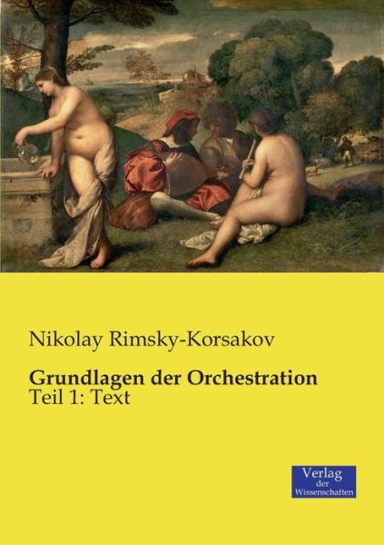 Cover for Nikolay Rimsky-Korsakov · Grundlagen der Orchestration: Teil 1: Text (Paperback Book) (2019)