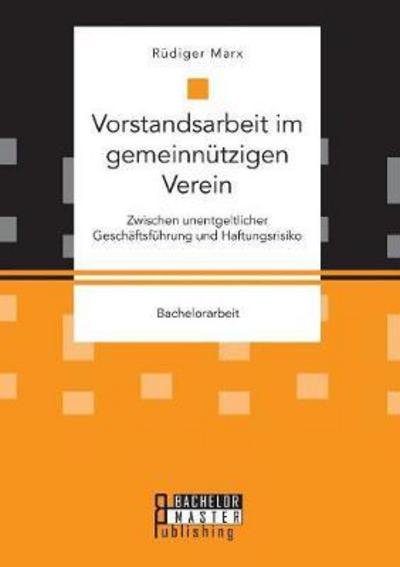 Cover for Marx · Vorstandsarbeit im gemeinnützigen (Bog) (2016)