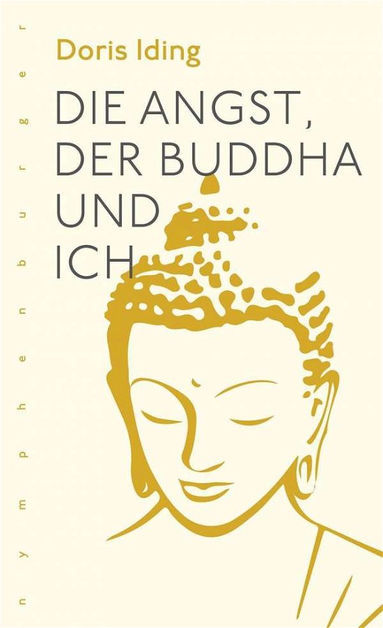 Cover for Iding · Die Angst, der Buddha und ich (Book)