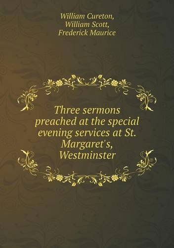 Cover for Frederick Sir Maurice · Three Sermons Preached at the Special Evening Services at St. Margaret's, Westminster (Paperback Book) (2013)