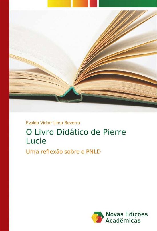 O Livro Didático de Pierre Luci - Bezerra - Livres -  - 9786202042291 - 29 novembre 2017