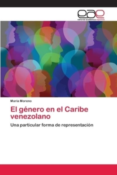 Cover for Moreno · El género en el Caribe venezolan (Book) (2018)