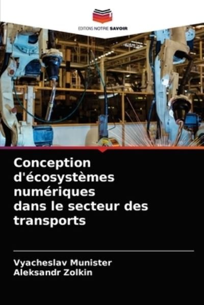 Cover for Vyacheslav Munister · Conception d'ecosystemes numeriques dans le secteur des transports (Taschenbuch) (2021)