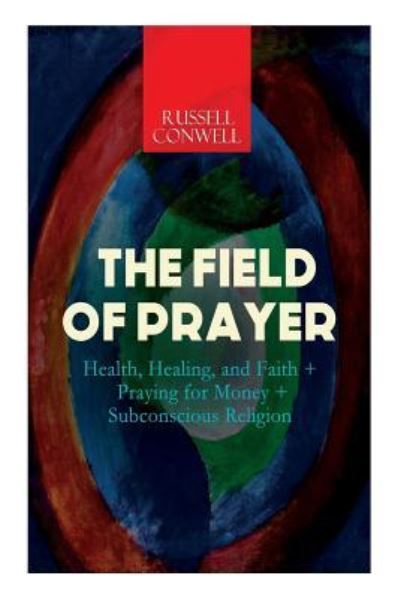 Cover for Russell Conwell · The Field of Prayer (Paperback Book) (2019)