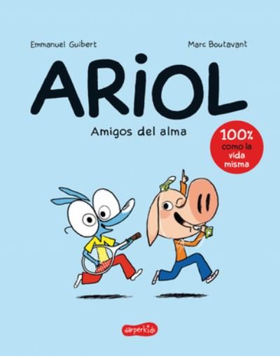 Cover for Emmanuel Guibert · Ariol. Amigos del Alma (Paperback Book) [Happy As A Pig - Spanish edition] (2021)