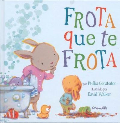 Cover for Phillis Gershator · Frota que te frota (Book) [1a edición. edition] (2015)