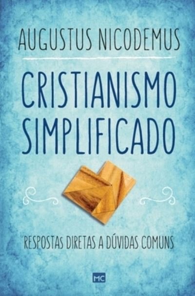 Cover for Augustus Nicodemus · Cristianismo simplificado (Paperback Book) (2022)