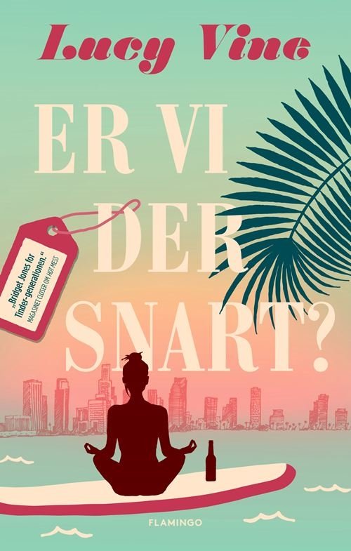 Cover for Lucy Vine · Er vi der snart? (Sewn Spine Book) [1th edição] (2022)