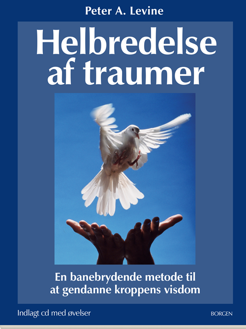 Cover for Peter A. Levine · Helbredelse af traumer (Sewn Spine Book) [1. Painos] (2020)