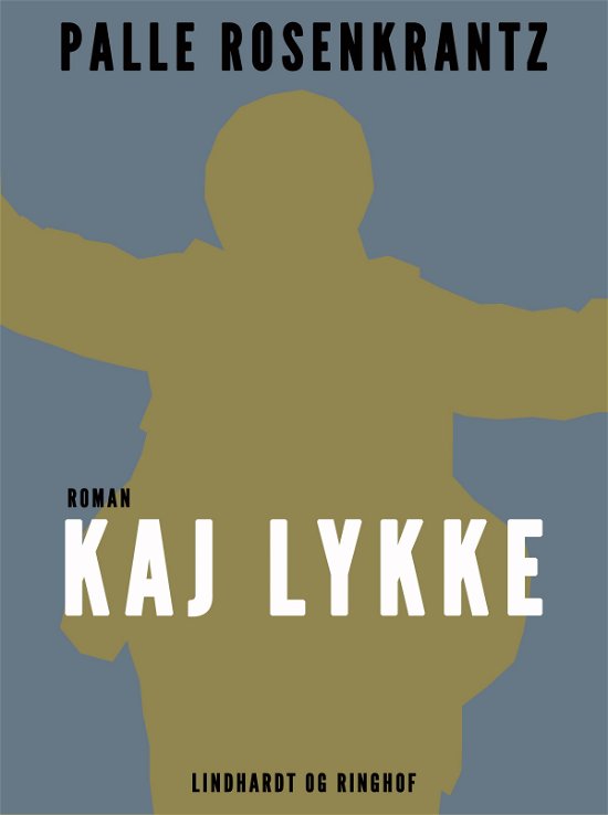Cover for Palle Adam Vilhelm Rosenkrantz · Kaj Lykke (Sewn Spine Book) [1er édition] (2018)