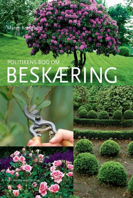 Cover for Maren Korsgaard · Politikens bog om beskæring (Bound Book) [5º edição] (2016)