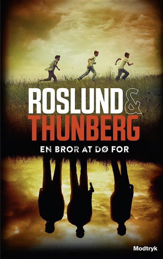 Cover for Anders Roslund &amp; Stefan Thunberg · En bror at dø for (Indbundet Bog) [1. udgave] (2017)