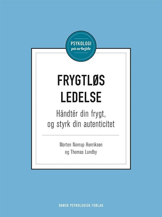 Cover for Thomas Lundby Morten Novrup Henriksen · Frygtløs ledelse (Sewn Spine Book) [1.º edición] (2016)