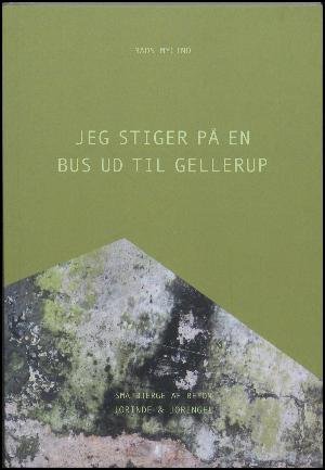 Cover for Mads Mygind · Jeg stiger på en bus ud til Gellerup (Bok) [1. utgave] (2015)