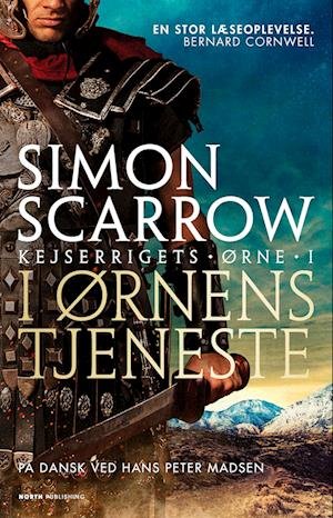 Cover for Simon Scarrow · Kejserrigets ørne: I ørnens tjeneste (Paperback Bog) [1. udgave] (2022)