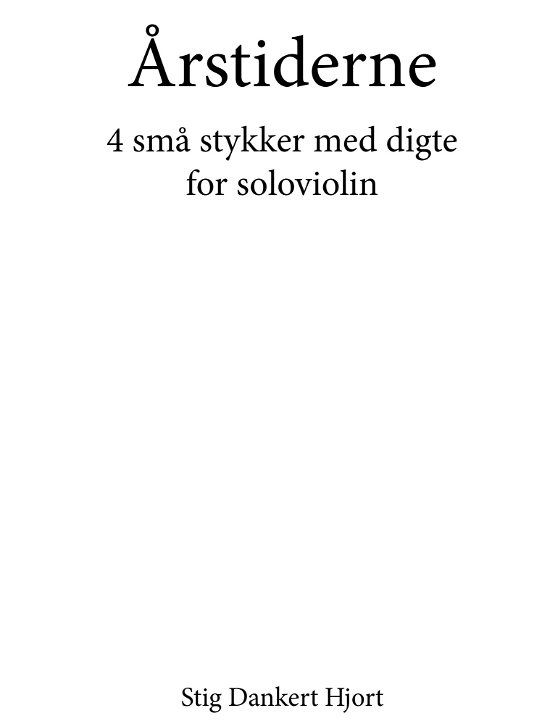 Cover for Stig Dankert Hjort · Årstiderne (Sewn Spine Book) [1th edição] (2023)