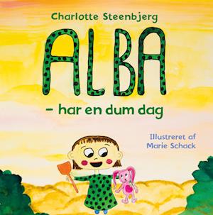 Cover for Charlotte Steenbjerg · Alba: Alba - har en dum dag (Bound Book) [1st edition] (2023)