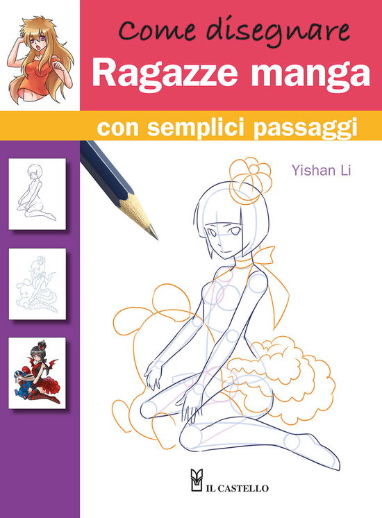 Cover for Yishan Li · Come Disegnare Ragazze Manga Con Semplici Passaggi (Bok)