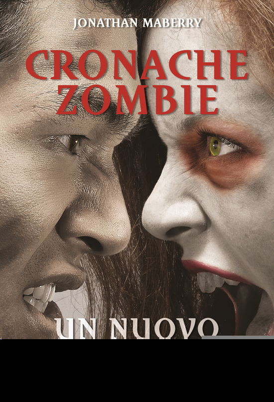 Cover for Jonathan Maberry · Un Nuovo Orizzonte. Cronache Zombie (Book)