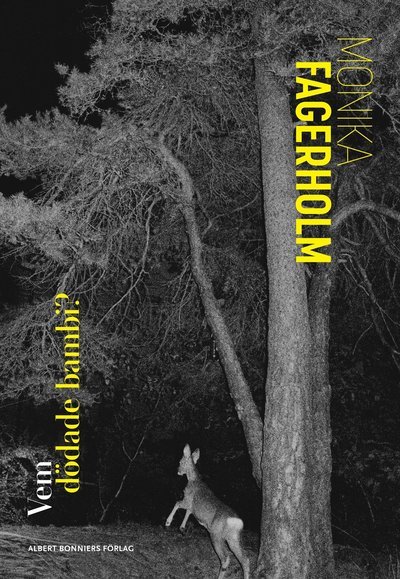 Cover for Monika Fagerholm · Vem dödade bambi (Bound Book) (2019)