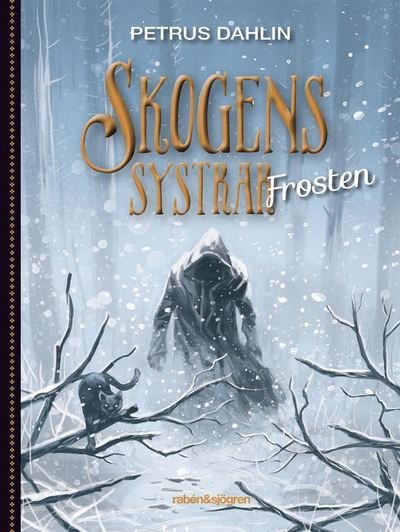 Cover for Petrus Dahlin · Skogens systrar: Frosten (Indbundet Bog) (2018)
