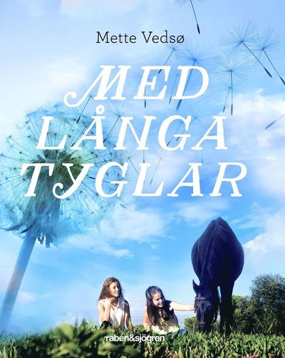 Cover for Mette Vedsø · Med långa tyglar (ePUB) (2019)