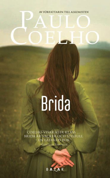 Brida - Paulo Coelho - Kirjat - Bazar Förlag - 9789170283291 - torstai 12. tammikuuta 2012