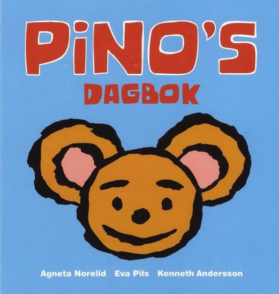 Cover for Kenneth Andersson · Pino: Pinos dagbok (Board book) (2019)