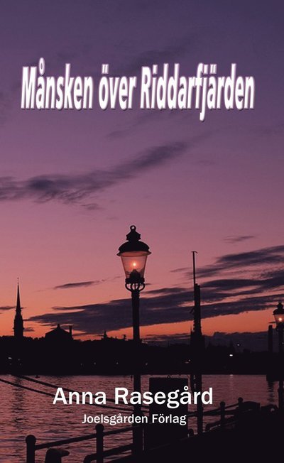 Cover for Anna Rasegård · Månsken över Riddarfjärden (Taschenbuch) (2022)
