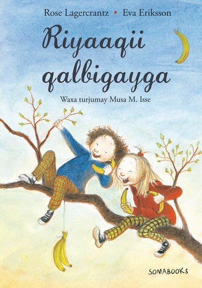Cover for Rose Lagercrantz · Riyaaqii qalbigayga (Bound Book) (2022)