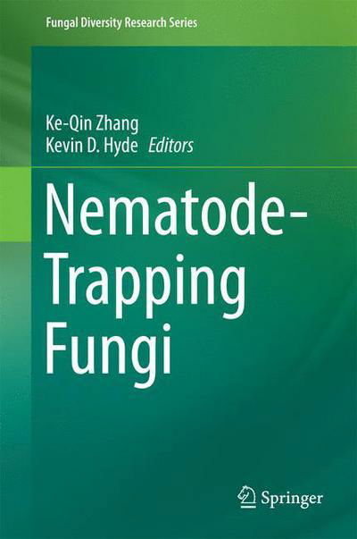 Cover for Ke-qin Zhang · Nematode-Trapping Fungi - Fungal Diversity Research Series (Gebundenes Buch) (2014)