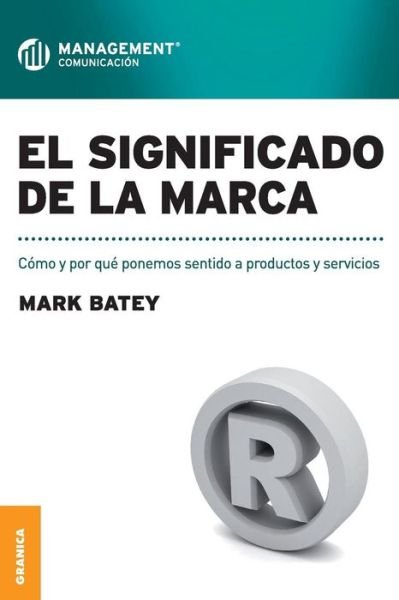 Cover for Mark Batey · El Significado De La Marca (Paperback Book) [Spanish edition] (2013)